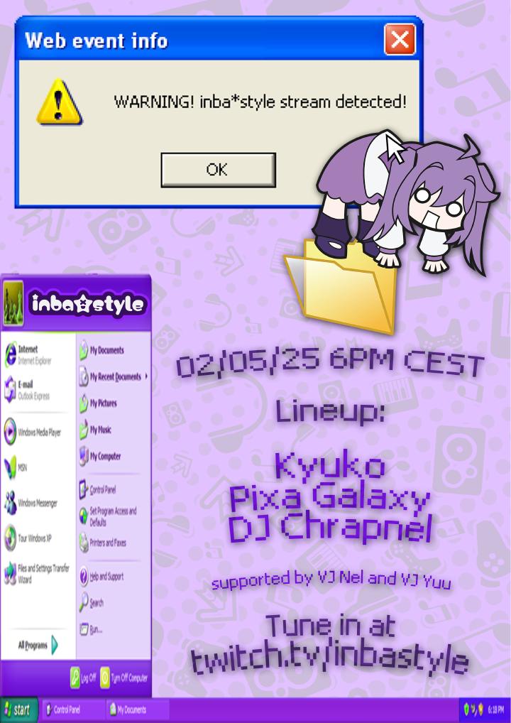 Event poster, style mimicking Windows XP aesthetics but with unnatural colors. At the top, there's a warning dialog box with caption saying 'WARNING! inba*style stream detected!'. In the bottom, there are event details outlined, such as DJs, datetime and URL.